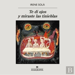 Bertrand.pt - Te Di Ojos Y Miraste Las Tinieblas