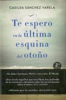 Te Espero En La Última Esquina Del Otoño