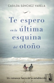 Te Espero En La Última Esquina Del Otoño