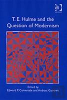 T.E. Hulme And The Question Of Modernism