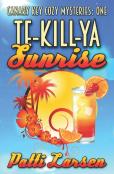 Te-Kill-Ya Sunrise