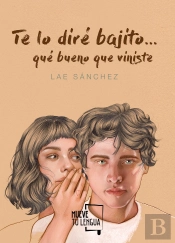 Te Lo Diré Bajito...