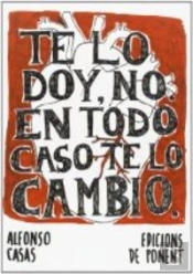 Te Lo Doy, No. En Todo Caso Te Lo Cambio (Comic) 