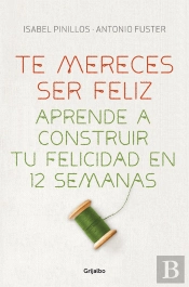 Te Mereces Ser Feliz