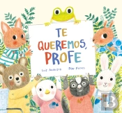 Te Queremos, Profe