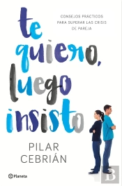 Te Quiero, Luego Insisto