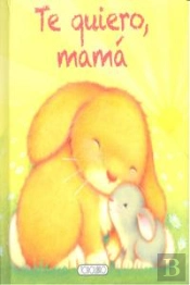 Te Quiero, Mama  