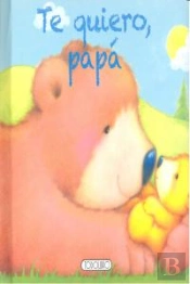 Te Quiero, Papá