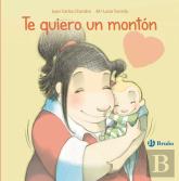 Te Quiero Un Monton