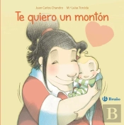 Te Quiero Un Monton