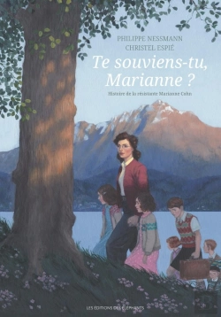 Bertrand.pt - Te Souviens-Tu, Marianne ? Histoire De La Résistante Marianne Cohn