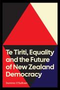 Te Tiriti, Equality And The Future Of New Zealand Democracy