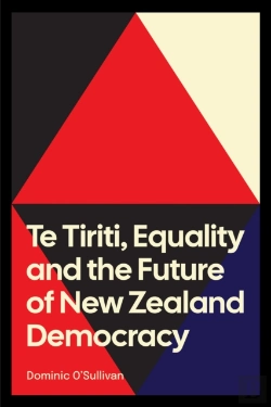 Bertrand.pt - Te Tiriti, Equality And The Future Of New Zealand Democracy