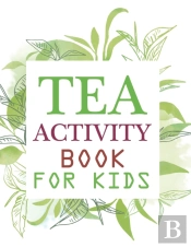 Tea Activity Book For Kids