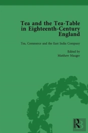 Tea And The Tea-Table In Eighteenth-Century England Vol 3