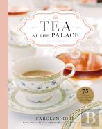 Tea At The Palace: A Cookbook
