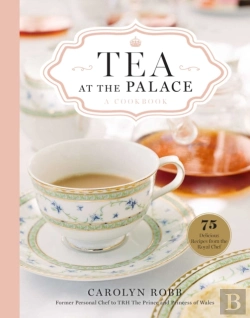 Bertrand.pt - Tea At The Palace: A Cookbook