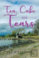 Tea, Cake And Tears