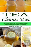Tea Cleanse Diet