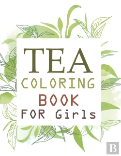 Bertrand.pt - Tea Coloring Book For Girls
