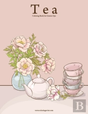 Tea Coloring Book For Grown-Ups 1
