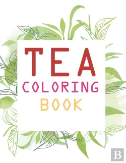 Bertrand.pt - Tea Coloring Book