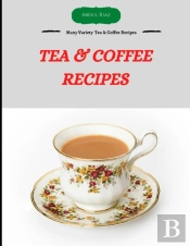 Tea & Coffee Recipes