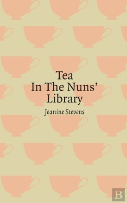 Bertrand.pt - Tea In The Nuns' Library