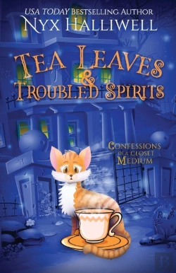 Bertrand.pt - Tea Leaves & Troubled Spirits, Confessions Of A Closet Medium, Book 6