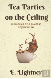 Tea Parties On The Ceiling: Memories Of
