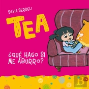 Tea, ¿Que Hago Si Me Aburro? (+4 Años)