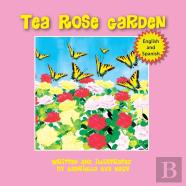 Tea Rose Garden