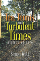 Tea, Tennis, And Turbulent Times