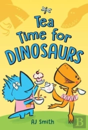 Tea Time For Dinosaurs