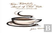 Tea, Tisane And A Load Of Old Tosh