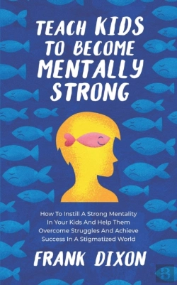 Bertrand.pt - Teach Kids To Become Mentally Strong: Ho