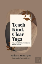 Teach Kind, Clear Yoga