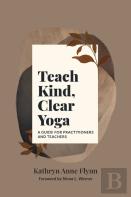 Teach Kind, Clear Yoga
