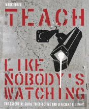 Teach Like Nobody'S Watching