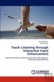 Teach Listening Through Interactive Input Enhancement