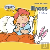Teach Me About Illness