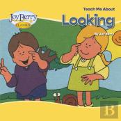 Teach Me About Looking
