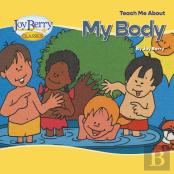 Teach Me About My Body