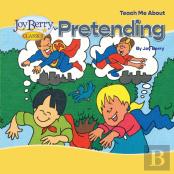 Teach Me About Pretending