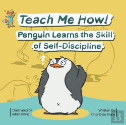Bertrand.pt - Teach Me How! Penguin Learns The Skill Of Self-Discipline (Teach Me How! Children'S Series)