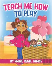 Teach Me How To Play