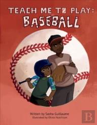 Teach Me To Play: Baseball