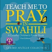 Teach Me To Pray In Swahili