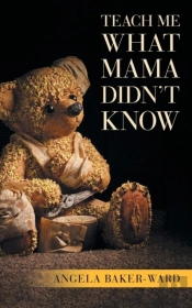 Teach Me What Mama Didn'T Know