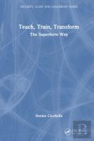 Teach, Train, Transform